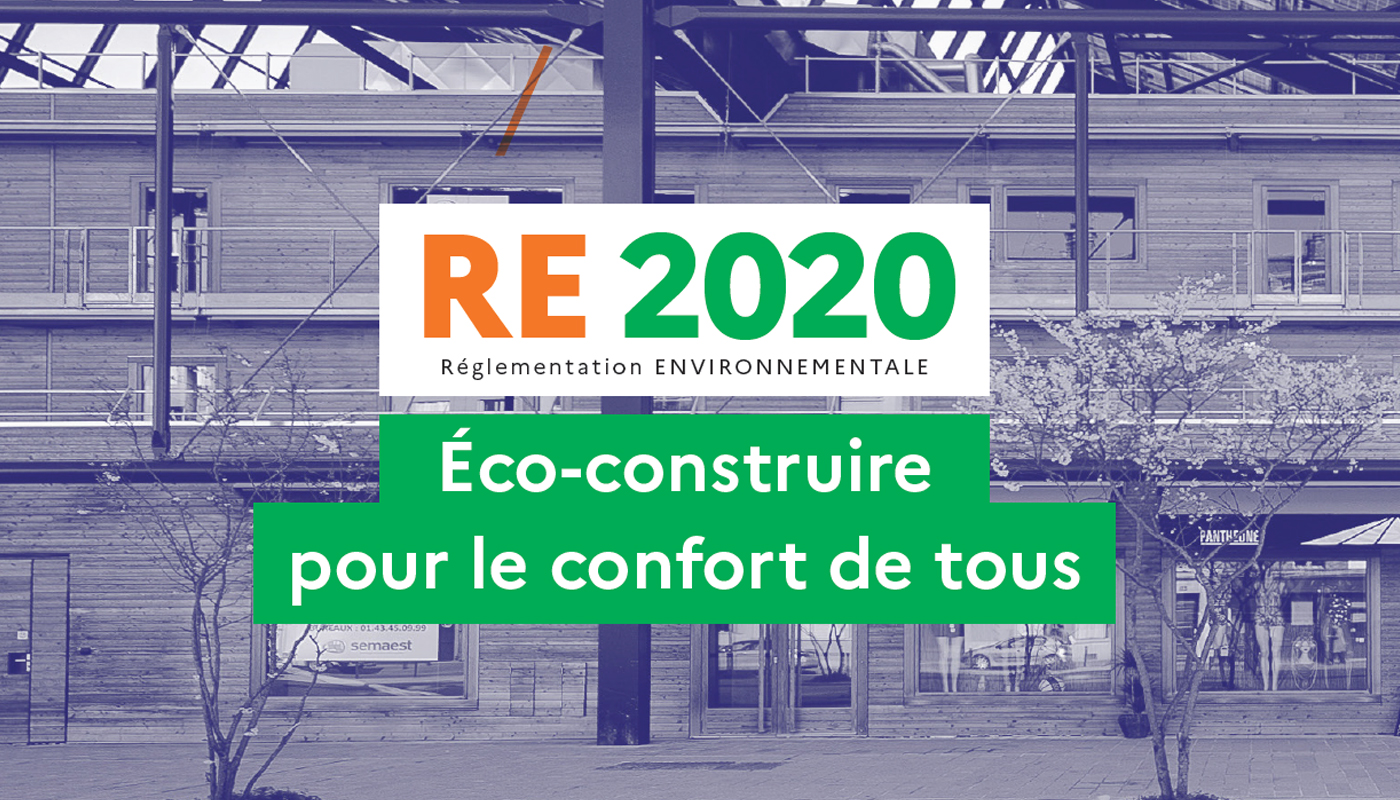La nouvelle réglementation environnementale RE 2020 ou RT 2020